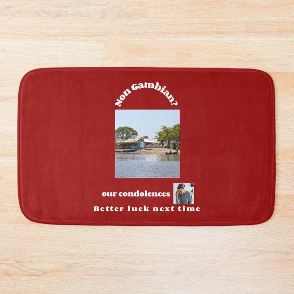 Item preview, "Condolences to non Gambians"  (white text) designed and sold by skoumpourdides.