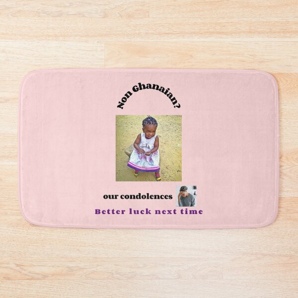 Item preview, "Condolences to non Ghanaians"  (black text) designed and sold by skoumpourdides.