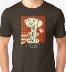 End of the World Party Unisex T-Shirt