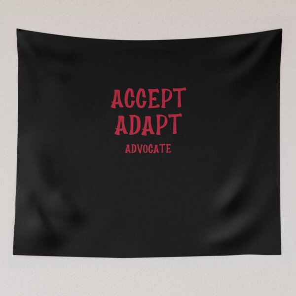 Item preview, Accept Adapt Advocate designed and sold by Destine99.