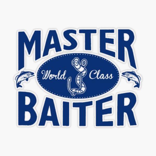 Master Baiter Funny Fishings Offensive Novelty Saying Hilarious Slogan Mens  Fisherman Adult Humor  Sticker for Sale by Gilano