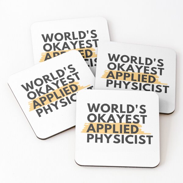 Item preview, World's Okayest Applied Physicist, Applied Physics Laboratory designed and sold by ladylaughprints.