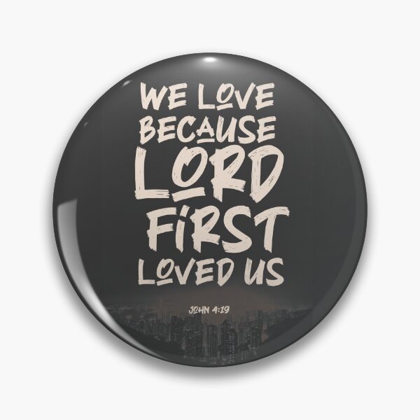 Item preview, John 4:19 V2 designed and sold by quieltin.