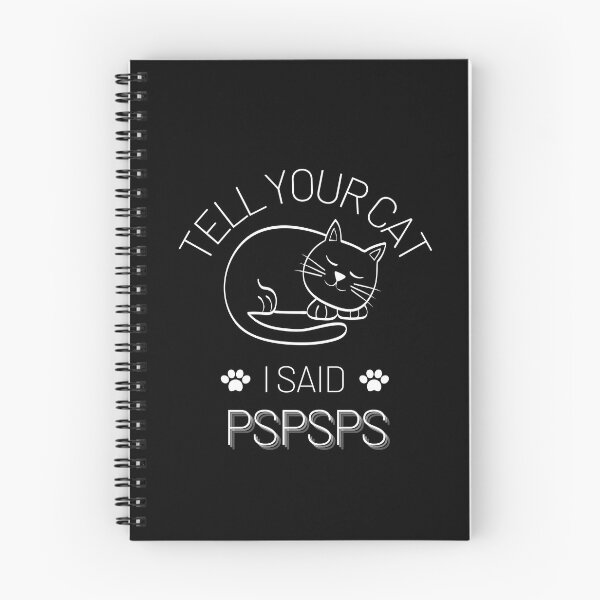 Item preview, Tell Your Cat I Said Pspsps designed and sold by JoLiShop.