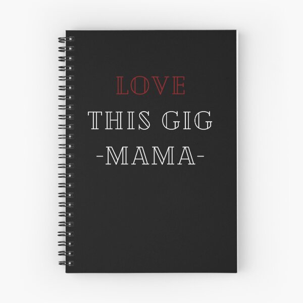 Item preview, Love This Gig-Mama- designed and sold by Yasdey Rojas.