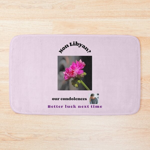Item preview, "Condolences to non Libians"  (black text) designed and sold by skoumpourdides.