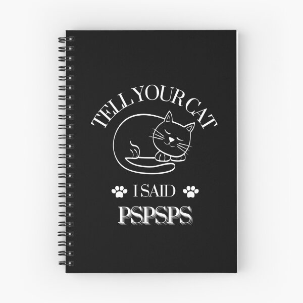 Item preview, Tell Your Cat I Said Pspsps designed and sold by JoLiShop.