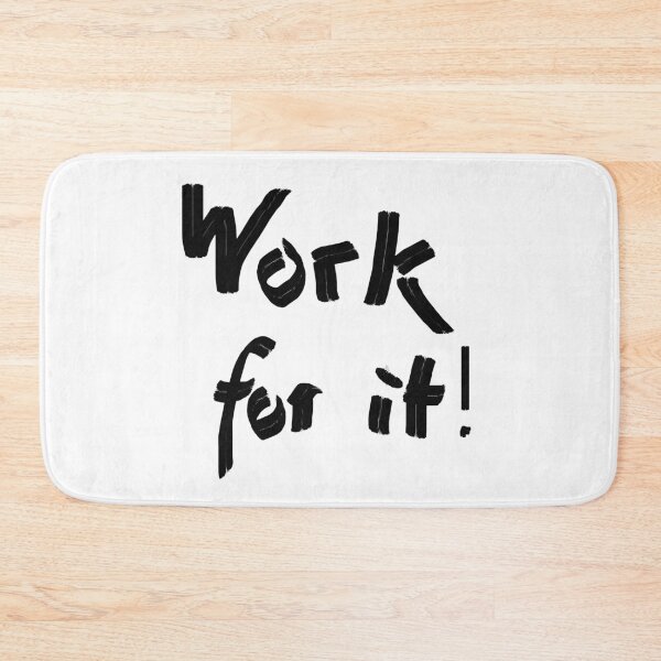 Item preview, Work for it! designed and sold by WalderDesign.