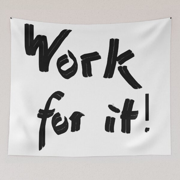 Item preview, Work for it! designed and sold by WalderDesign.
