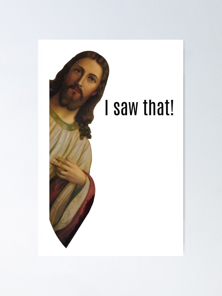Jesus is Watching funny meme Jesus is Watching funny meme