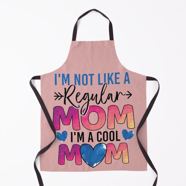 Item preview, I Am Not Like A Regular Mom I Am A Cool Mom designed and sold by Ellisen Prints.