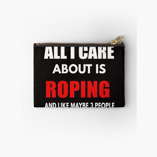 Item preview, All I Care About Is Roping ANd Maybe Like 3 People, Western Art, Funny Western Quote designed and sold by Aerial Addicts.