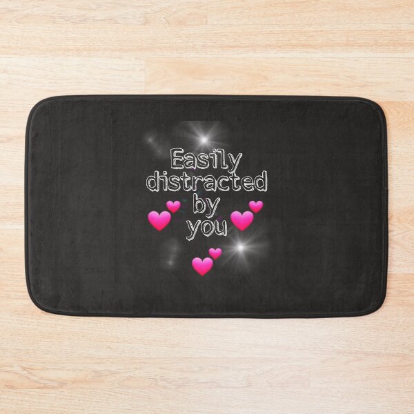 Item preview, Easily Distracted By You designed and sold by Twittlefish.