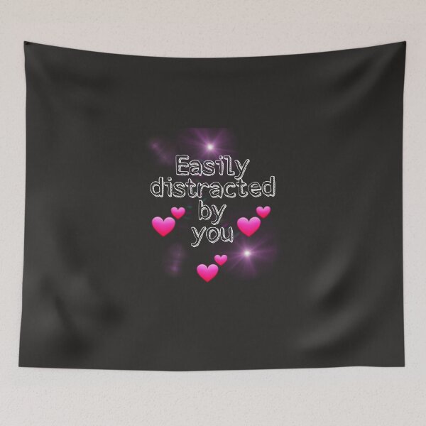 Item preview, Easily Distracted By You designed and sold by Twittlefish.