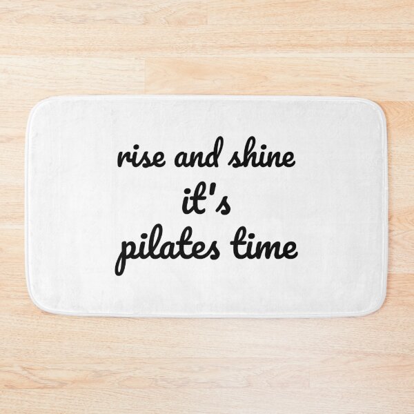 Item preview, Rise and shine it's pilates time, Pilates exercise, Pilates quote designed and sold by cyhdesign.