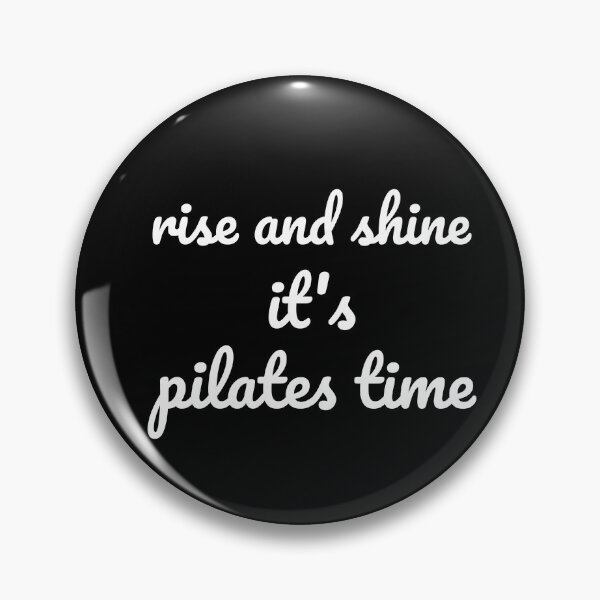 Item preview, Rise and shine it's pilates time, Pilates exercise, Pilates quote designed and sold by cyhdesign.