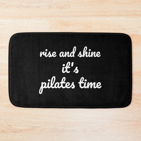 Item preview, Rise and shine it's pilates time, Pilates exercise, Pilates quote designed and sold by cyhdesign.