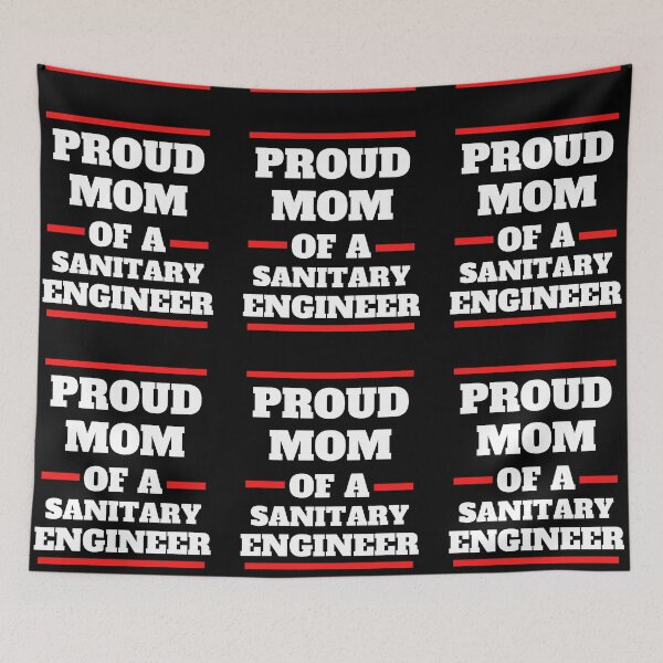 Item preview, Proud Mom Of A Sanitary Engineer designed and sold by RGRamsey.