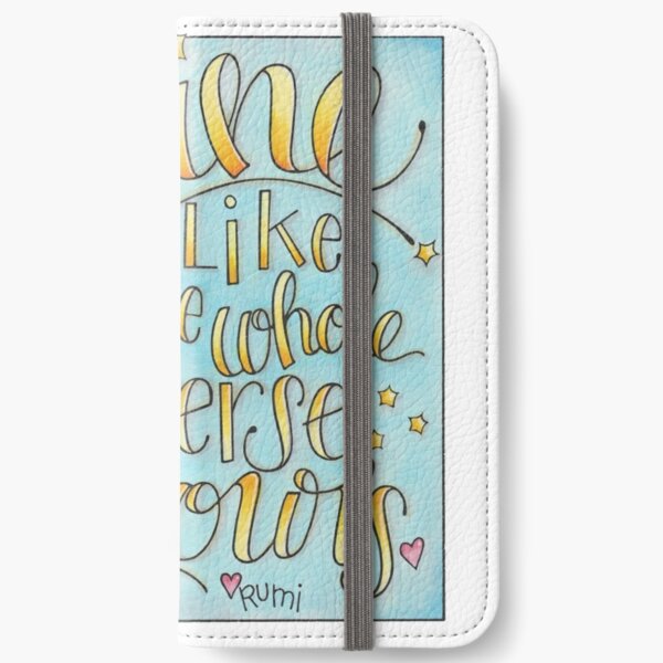 Shine Like the Whole Universe is Yours iPhone Wallet
