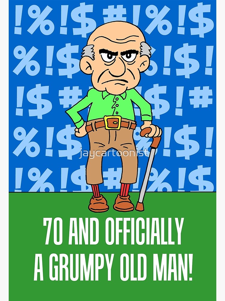70 And Officially Grumpy Old Man 70th Birthday Card | Greeting Card