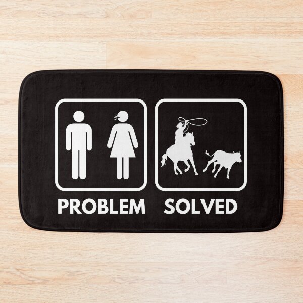 Item preview, Problem Solved Roping, Team roping, Western Art, Funny Western Quote designed and sold by Aerial Addicts.