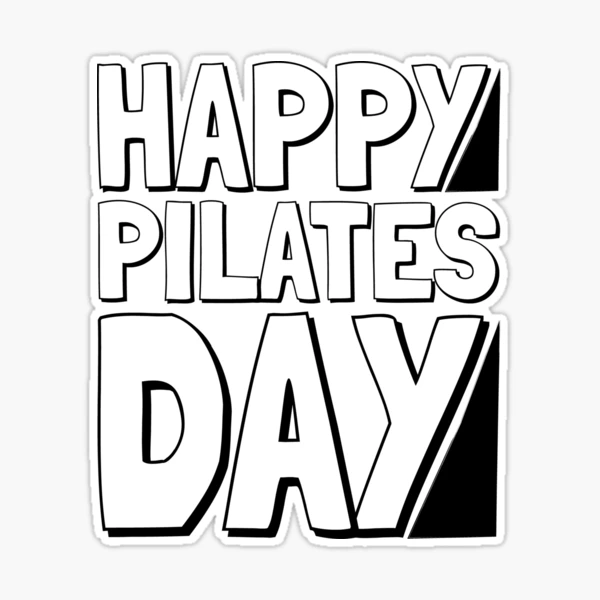 Happy pilates day, Healthy, Pilates trainer, Pilates gifts Sticker for  Sale by cyhdesign