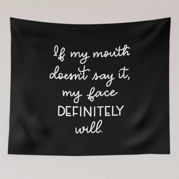 Item preview, If my mouth doesn’t say it then my face will designed and sold by UNITEES21.