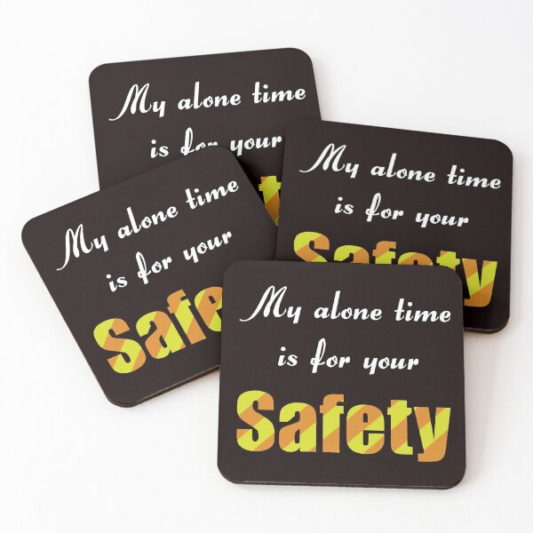 Item preview, My Alone Time is for your Safety designed and sold by Brad Chambers.