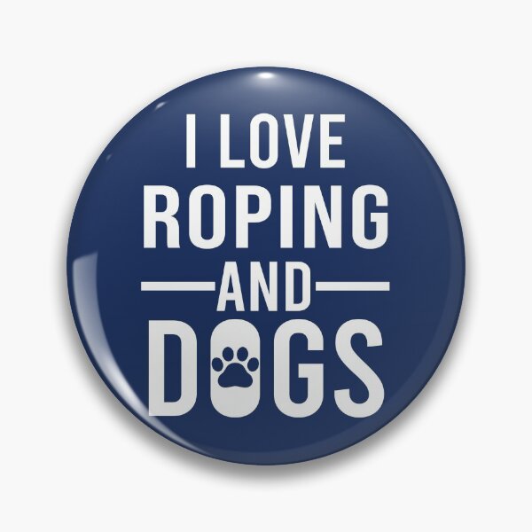 Item preview, I Love Roping And Dogs, Western Art, Funny Western Quote designed and sold by Aerial Addicts.