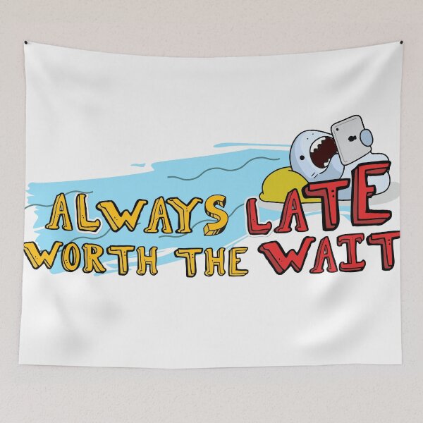Item preview, I'm always late but worth the wait, lazy shark  designed and sold by Yellowsprint.