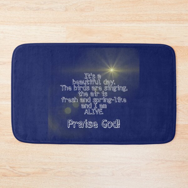 Item preview, It Is A Beautiful Day! Praise God! designed and sold by Twittlefish.