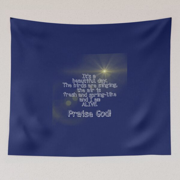 Item preview, It Is A Beautiful Day! Praise God! designed and sold by Twittlefish.
