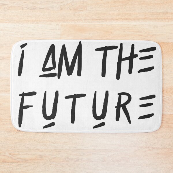 Item preview, I Am The Future designed and sold by DigitalDesignKS.