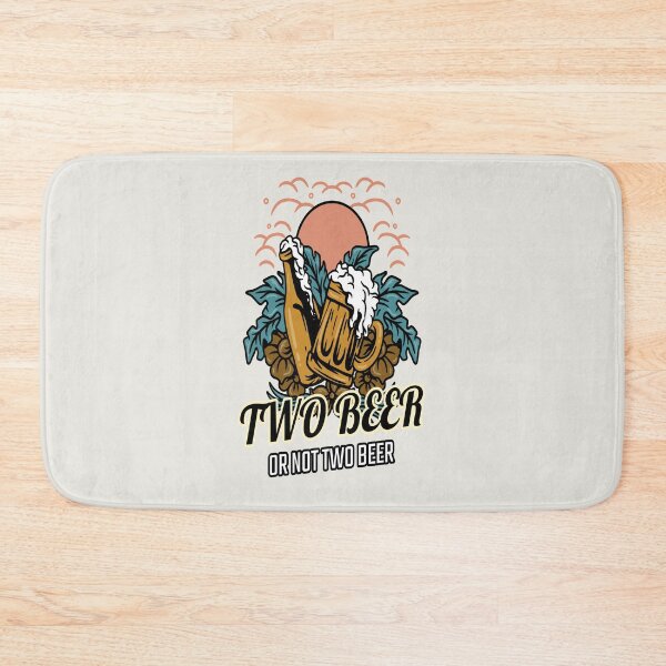 Item preview, Two Beer Or Not Two Beer designed and sold by Simona Balan.