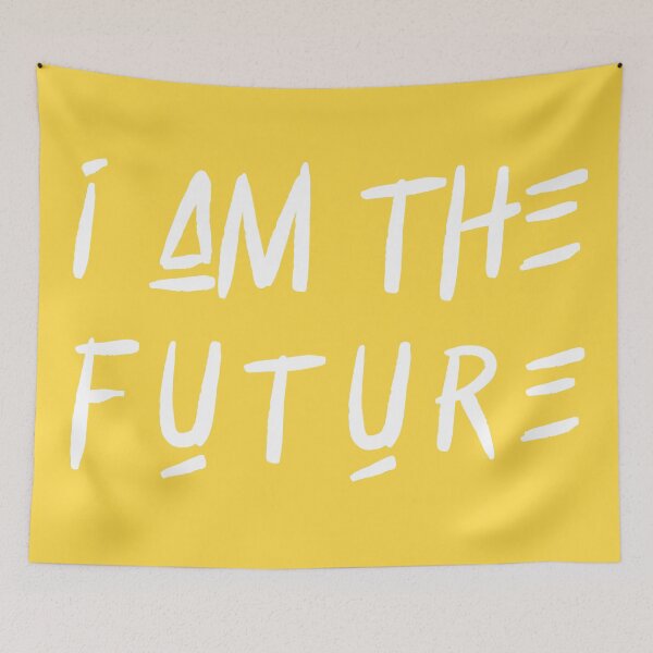 Item preview, I Am The Future  designed and sold by DigitalDesignKS.