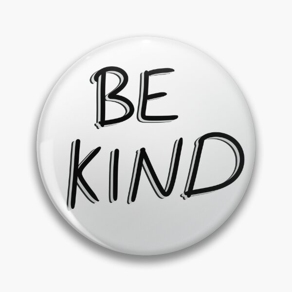Item preview, Be Kind designed and sold by Mystickal.