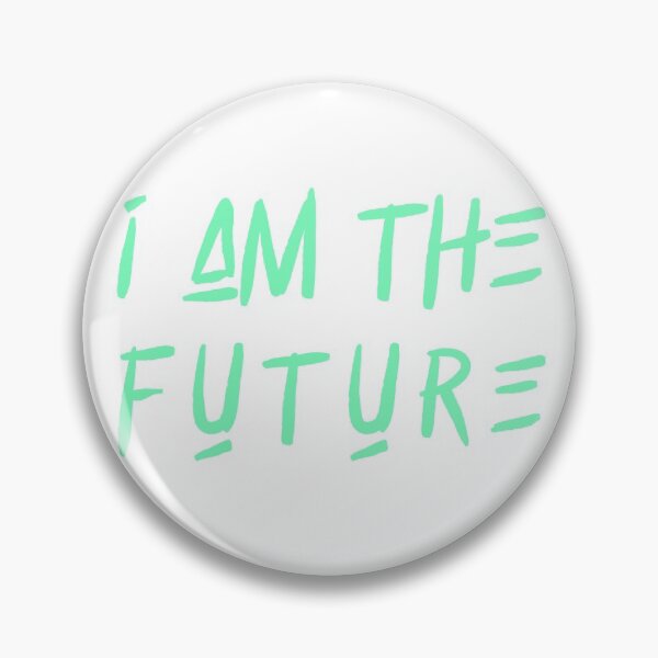 Item preview, I Am The Future designed and sold by DigitalDesignKS.