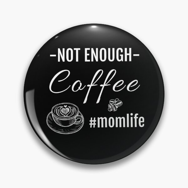 Item preview, Too Much Toddler Not Enough Coffee Funny designed and sold by StacieNichols.