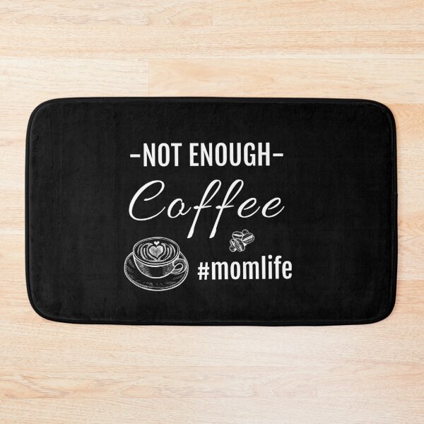 Item preview, Too Much Toddler Not Enough Coffee Funny designed and sold by StacieNichols.