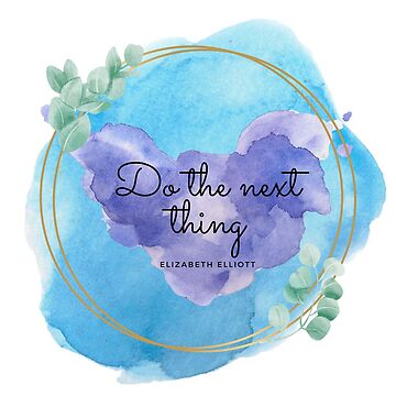 Artwork thumbnail, Do the next thing quote by Cinders-Embers