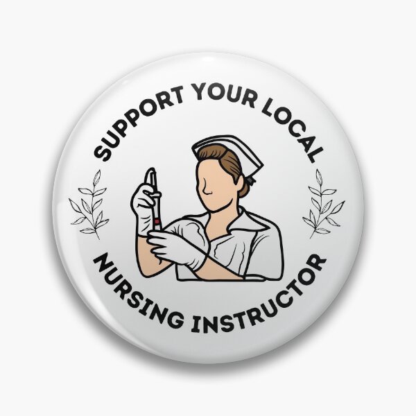 Item preview, Support Your Local Nursing Instructor designed and sold by GasparArts.