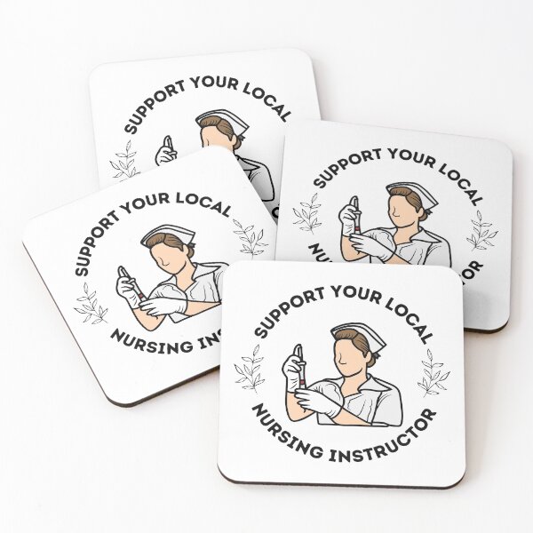 Item preview, Support Your Local Nursing Instructor designed and sold by GasparArts.