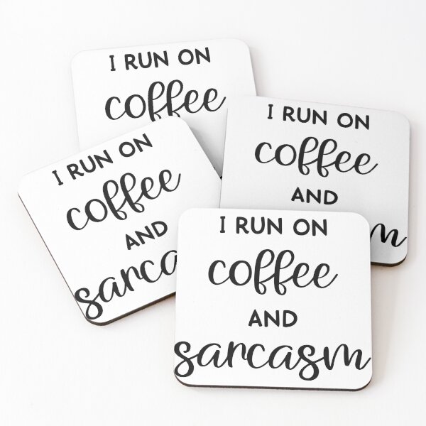 Item preview, I run on coffee and sarcasm designed and sold by UNITEES21.