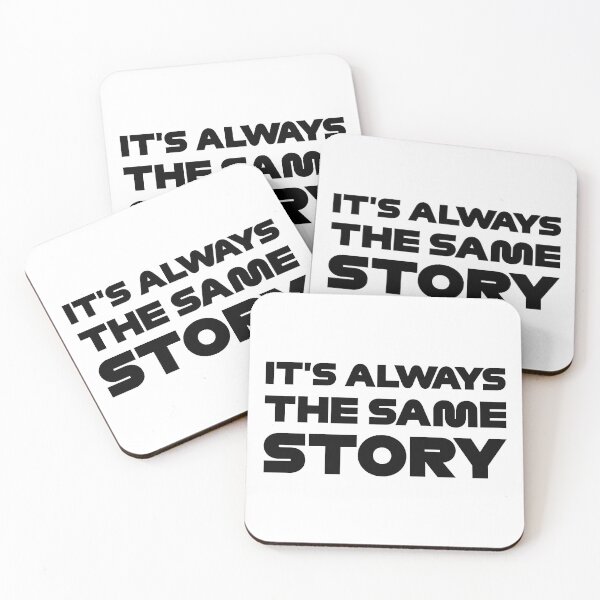 Item preview, It's Always The Same Story designed and sold by FilipeFerreira.