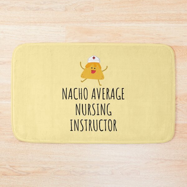Item preview, Nacho Average Nursing Instructor designed and sold by GasparArts.