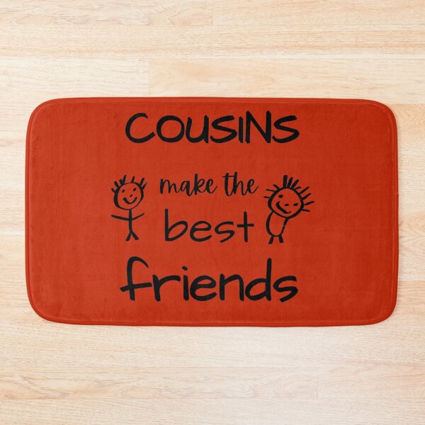 Item preview, Cousins Make The Best Friends designed and sold by Luckydesign1975.