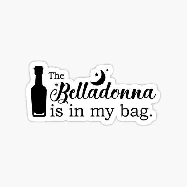 Item preview, The belladonna is in my bag designed and sold by Forest Parlour.