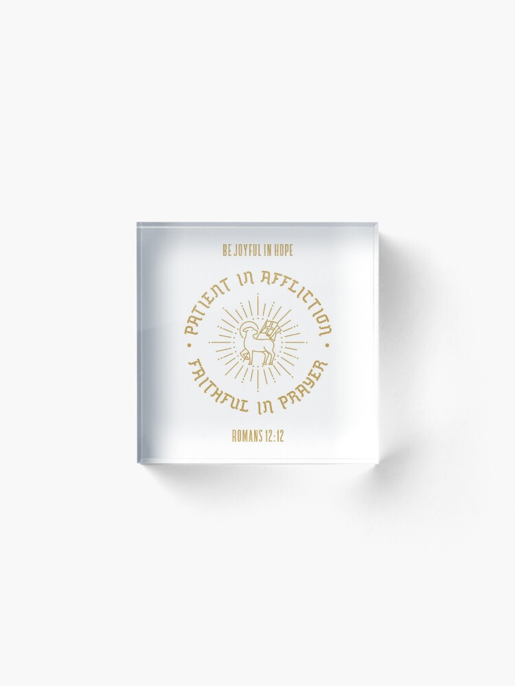 Alternate view of Romans 12:12 Be Joyful Acrylic Block