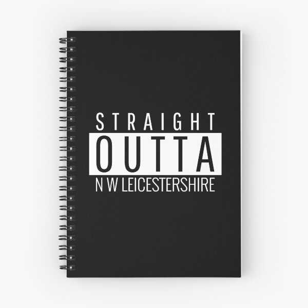 Item preview, Straight Outta North West Leicestershire  designed and sold by Teelogic.