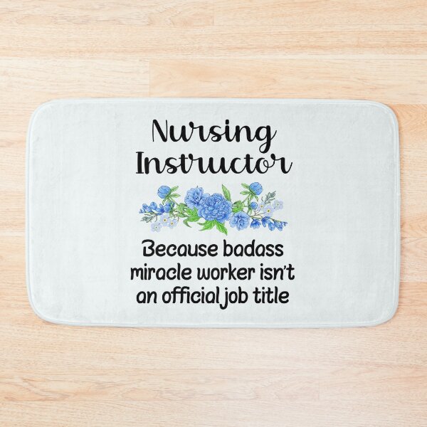 Item preview, Nursing Instructor Because Badass Miracle Worker Isn't An Official Job Title designed and sold by GasparArts.